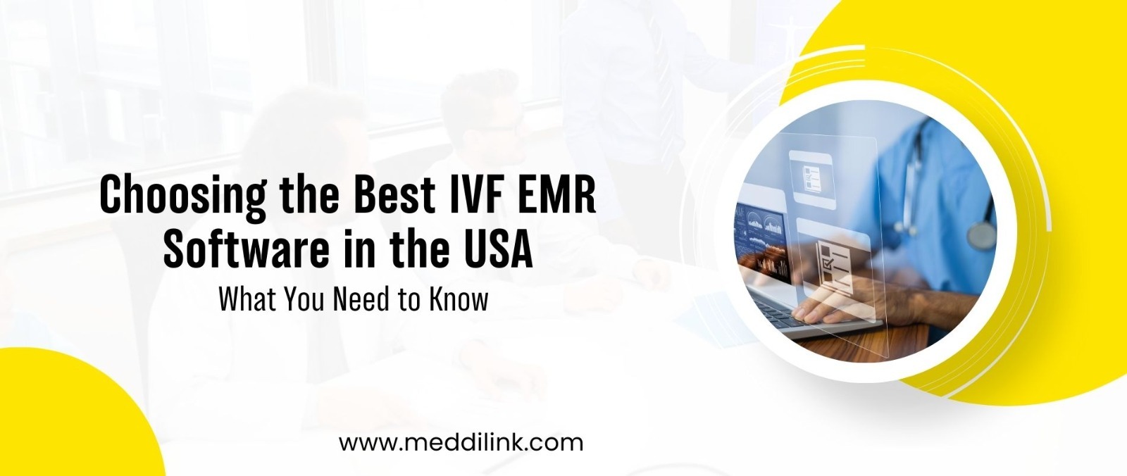 Choosing the Best IVF EMR Software in the USA: What You Need to Know